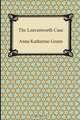 The Leavenworth Case, Anna Katherine Green 