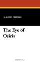 The Eye of Osiris, R. Austin Freeman 