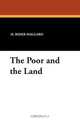 The Poor and the Land, H. Rider Haggard 
