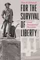 For the Survival of Liberty, Elton B. Klibanoff 