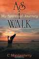 As I Walk, C. Montgomery 