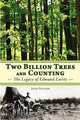 Two Billion Trees and Counting, John Bacher 