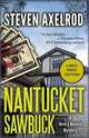 Nantucket Sawbuck, Steven Axelrod 