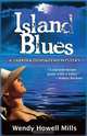 Island Blues, Wendy Howell Mills 