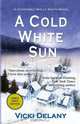 A Cold White Sun, Vicki Delany 
