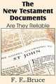 The New Testament Documents, Are They Reliable?, F. F. Bruce 
