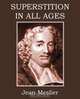 Superstition In All Ages, Jean Meslier 