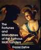 The Fortunes and Misfortunes of the Famous Moll Flanders, Daniel Defoe 