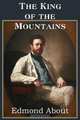 The King of the Mountains, Edmond About 