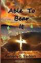 Able To Bear It, Gertrude Grace Sanborn 