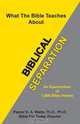 Biblical Separation, D. A. Waite 