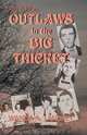 Outlaws in the Big Thicket, Wanda A. Landrey 