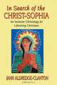 In Search of the Christ-Sophia, Jann Aldredge-Clanton 