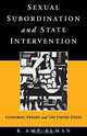 Sexual Subordination and State Intervention, R. Amy Elman 