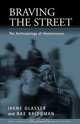 Braving the Streets, Irene Glasser 