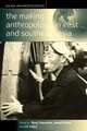 The Making of Anthropology in East and Southeast Asia, 