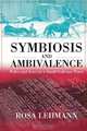Symbiosis and Ambivalence, Rosamond Lehmann 