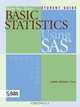 Step-by-Step Basic Statistics Using SAS, 