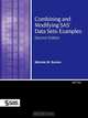Combining and Modifying SAS Data Sets, SAS Institute 
