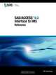 SAS/ACCESS 9.2 Interface to IMS, SAS Institute 