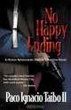 No Happy Ending, Paco Ignacio II Taibo 