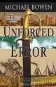 Unforced Error, Michael Bowen 