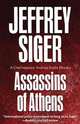 Assassins of Athens, Jeffrey Siger 