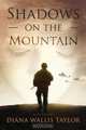 Shadows on the Mountain, Diana Wallis Taylor 
