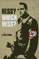 Hess? Which Hess?..., Eric Sturdy 