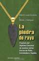 LA PIEDRA DE RAYO, Roberto Luque Escalona 