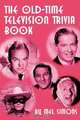The Old-Time Television Trivia Book, Mel Simons 