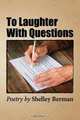 To Laughter with Questions, Shelley Berman 