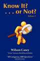 Know It? Or Not? Vol. 1, Wilson Casey 