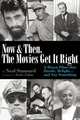 Now and Then, The Movies Get It Right, Neal Stannard 