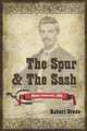 The Spur and The Sash, Robert Grede 