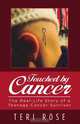 Touched by Cancer, Teri Rose 