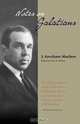 NOTES ON GALATIANS, J. Gresham Machen 