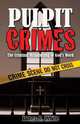 PULPIT CRIMES, James R. White 