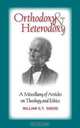 ORTHODOXY AND HETERODOXY, William G.T. Shedd 
