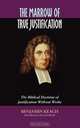 THE MARROW OF TRUE JUSTIFICATION, Benjamin Keach 