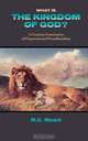 What Is the Kingdom of God? a Gracious Examination of Dispensational Premillenialism, Richard Clark Reed 