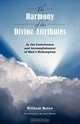 The Harmony of Divine Attributes in the Contrivance & Accomplishment of Man