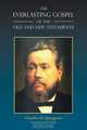 The Everlasting Gospel of the Old and New Testaments, Charles H. Spurgeon 