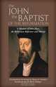 The John the Baptist of the Reformation, 