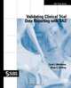 Validating Clinical Trial Data Reporting with SAS, SAS Institute 