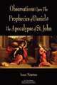 Observations Upon The Prophecies Of Daniel And The Apocalypse Of St. John, Isaac Newton 