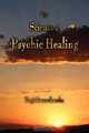 The Science of Psychic Healing, Yogi Ramacharaka 