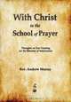 With Christ in the School of Prayer, Andrew Murray 