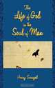 The Life of God in the Soul of Man, Henry Scougal 