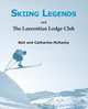 Skiing Legends and the Laurentian Lodge Club, Neil McKenty 